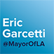 Mayor of LA Eric Garcetti, Twitter @MayorOfLA